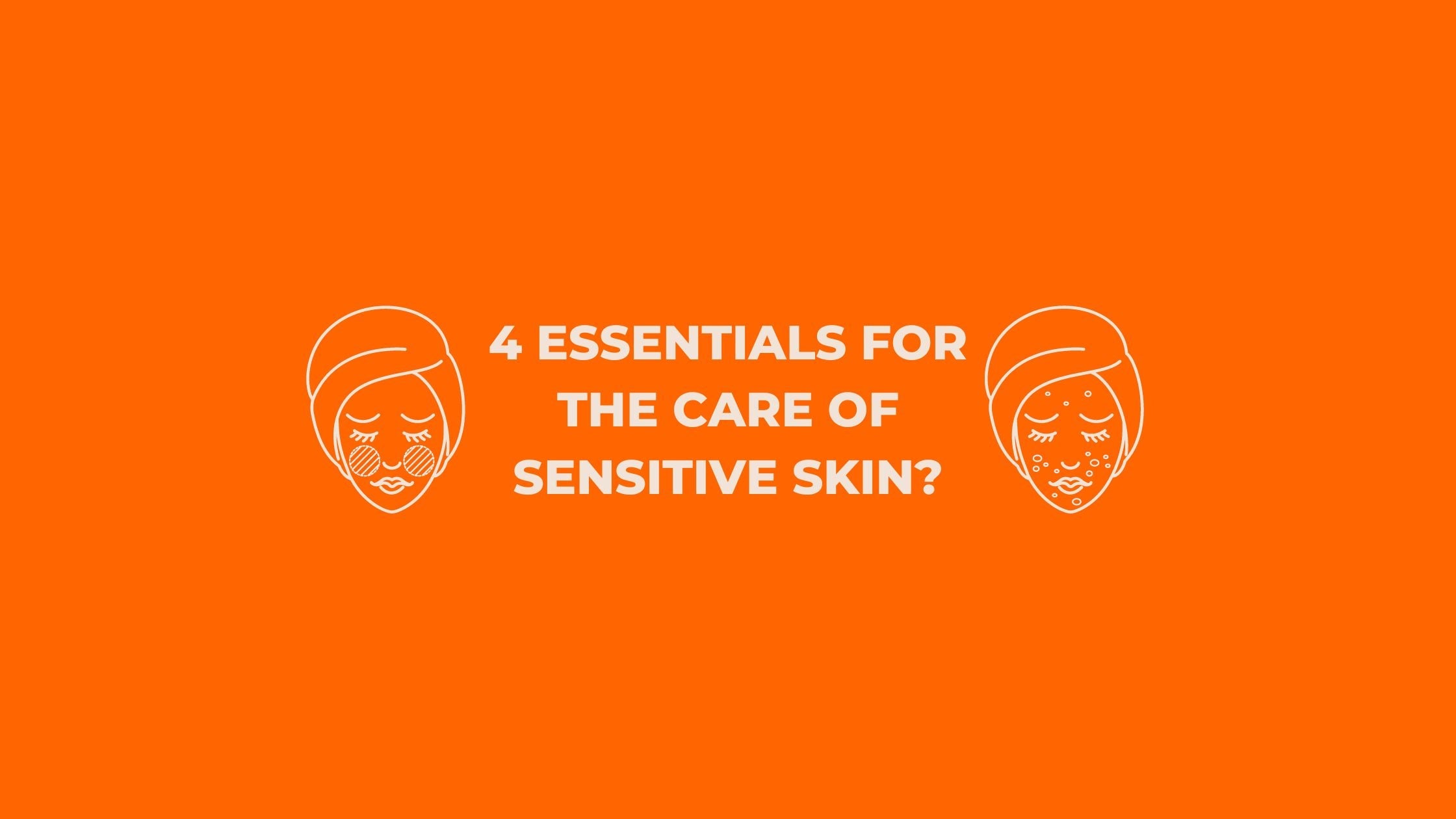 Care of Sensitive Skin