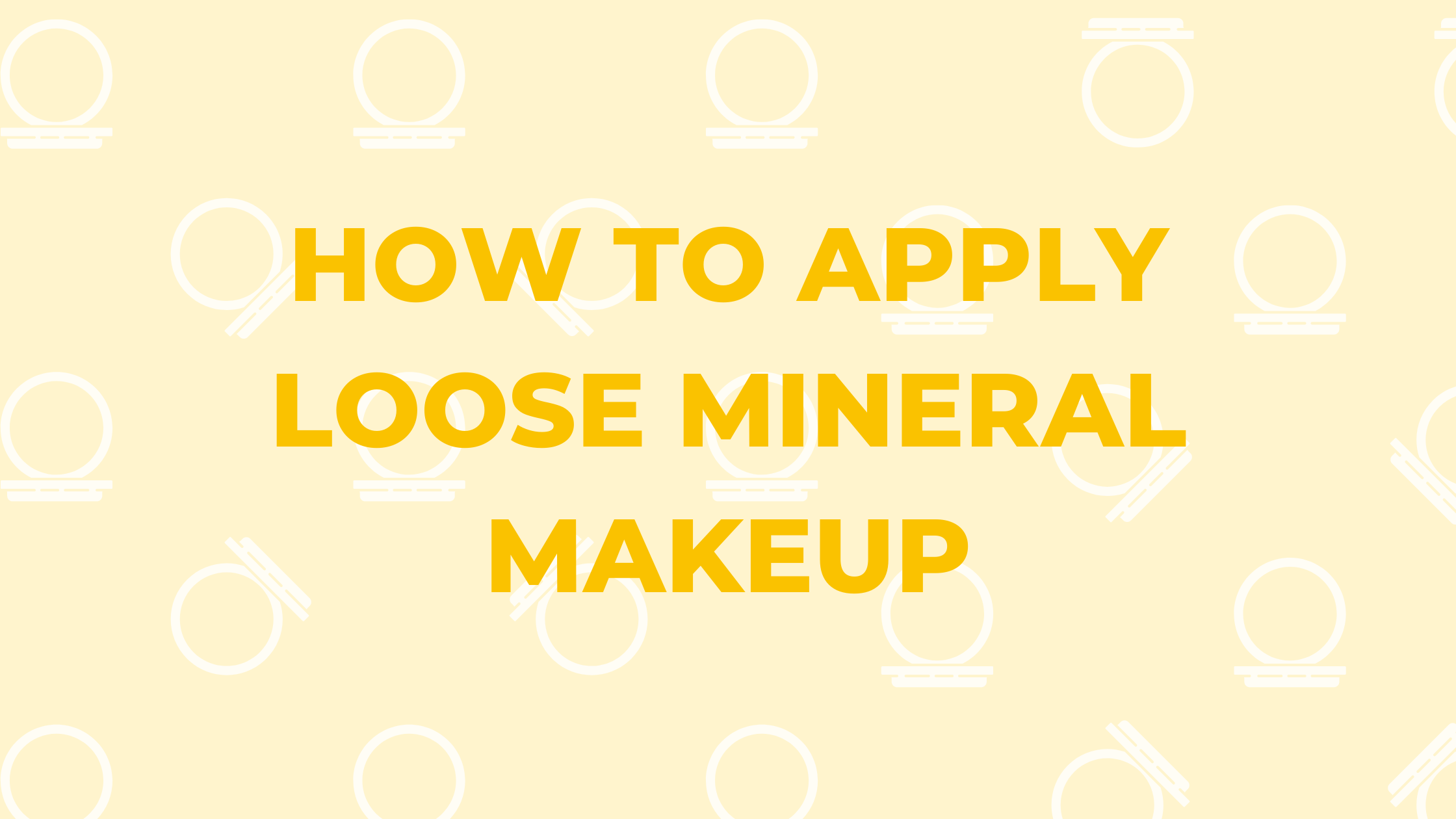 how to apply loose mineral makeup