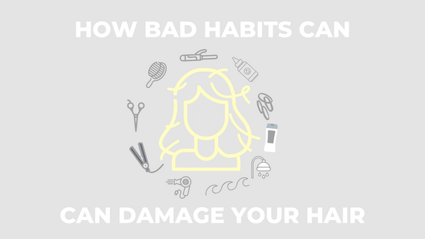 how bad habits damage your hair