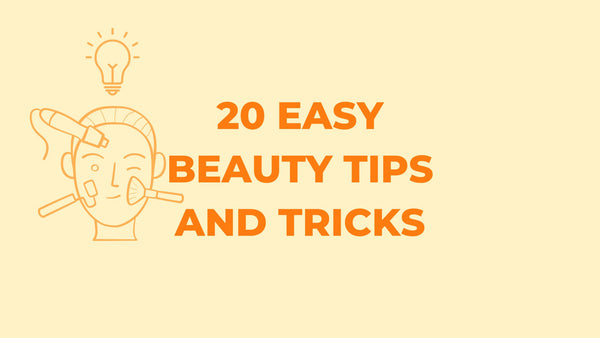 20 Easy Beauty Tips and Tricks - Cleure