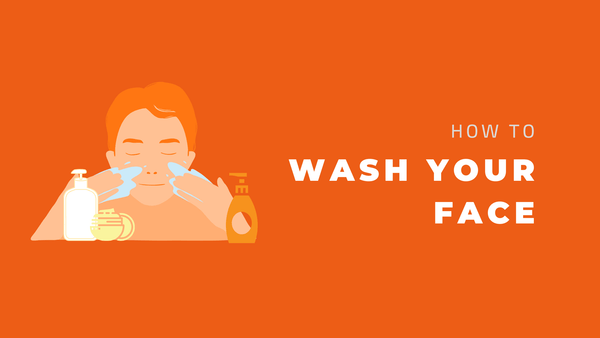 how to wash your face