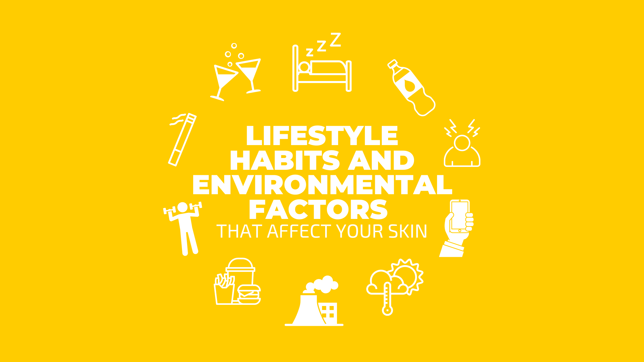 Lifestyle Habits and Environmental Factors that Affect Your Skin - Cleure