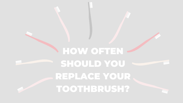 How often should you replace your toothbrush