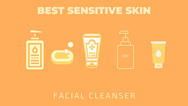 best sensitive skin facial cleanser