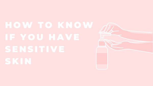 how to know if you have sensitive skin