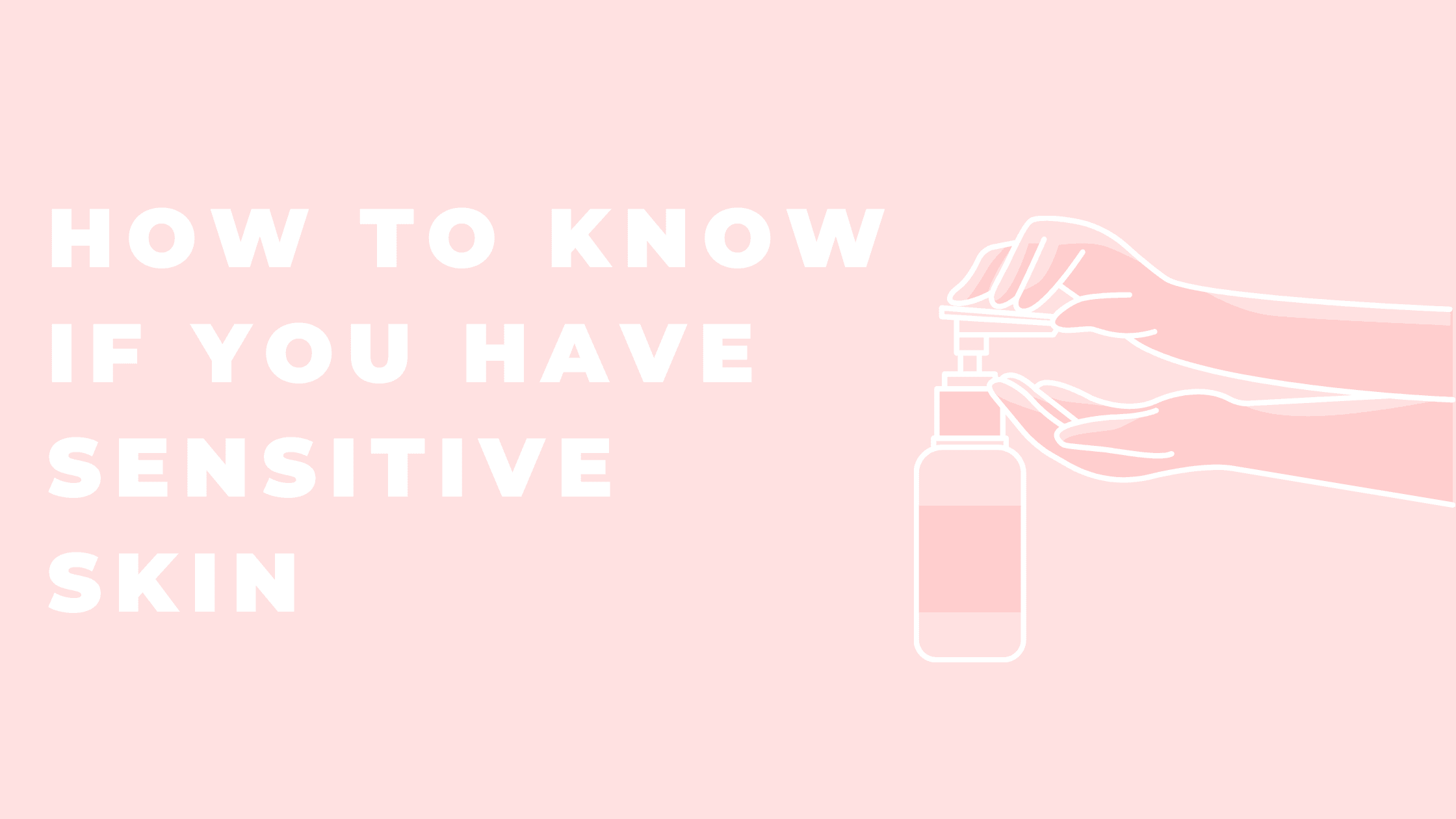 how to know if you have sensitive skin