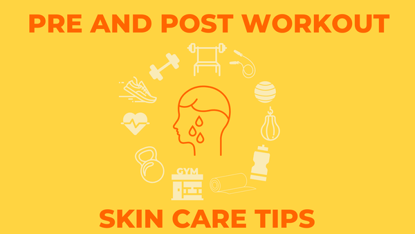 pre and post workout skin care tips 