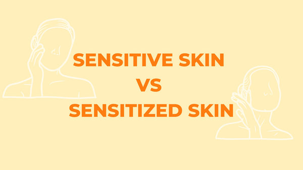 Sensitive Skin vs Sensitized Skin
