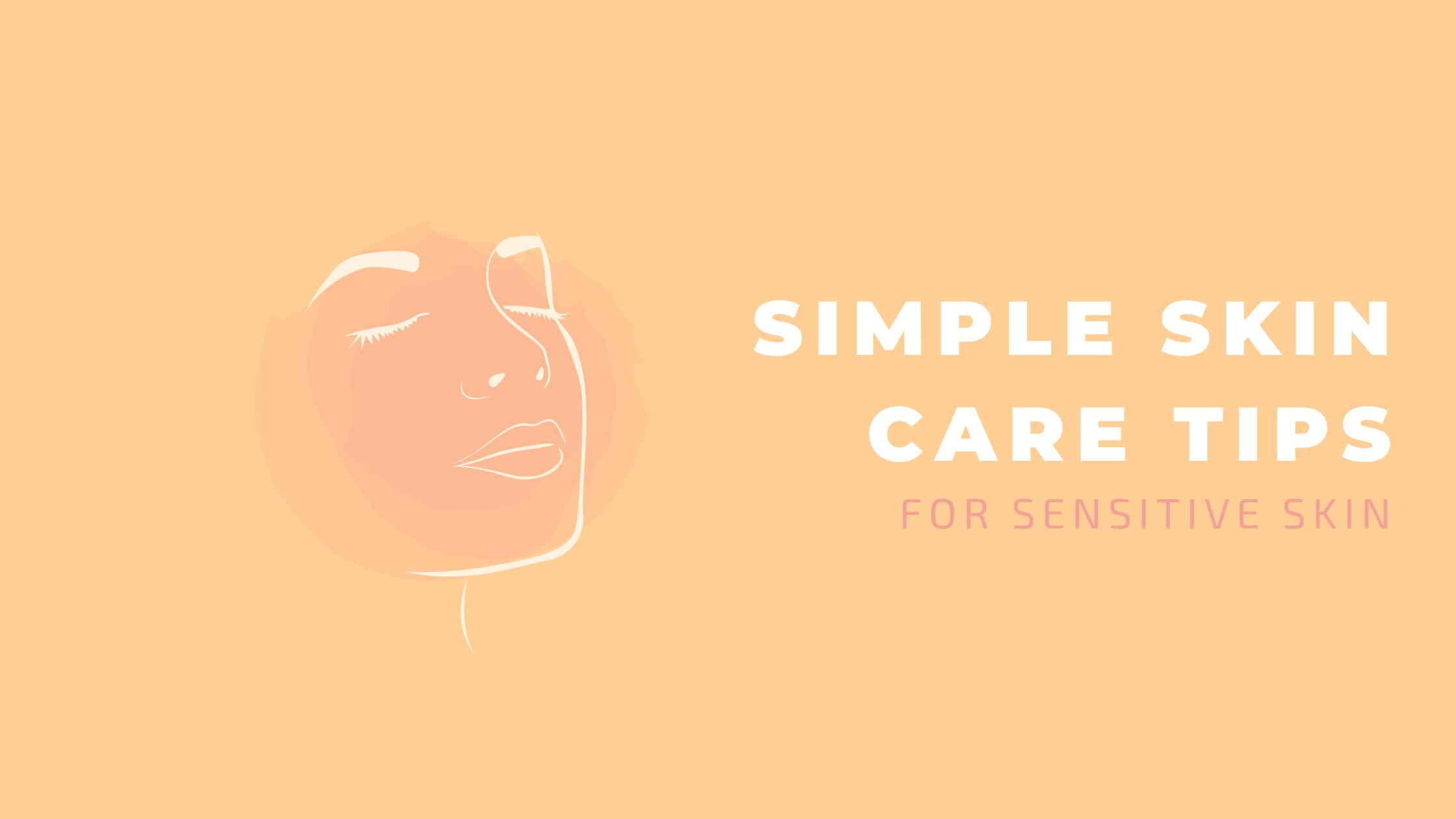 skin care tips for sensitive skin