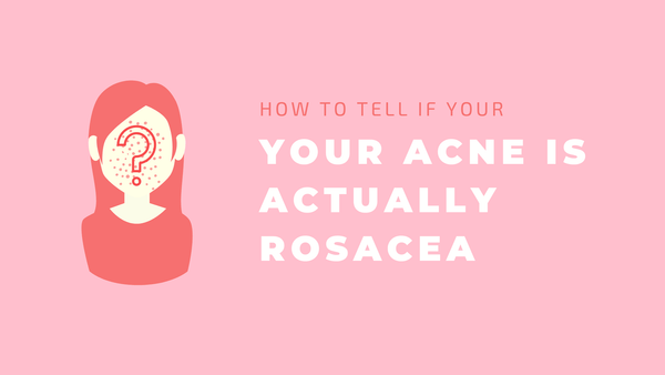 How to Tell if Your “Acne” is Actually Rosacea - Cleure