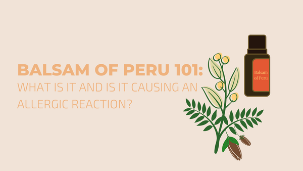 Balsam of Peru Allergy Facts - Cleure